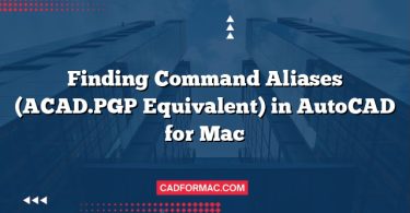 Finding Command Aliases (ACAD.PGP Equivalent) in AutoCAD for Mac